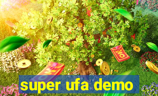 super ufa demo